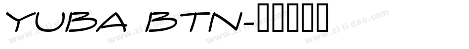 Yuba BTN字体转换